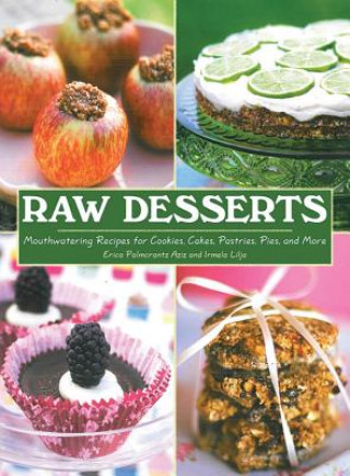 Книга Raw Desserts Erica Palmcrantz Aziz