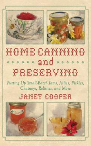 Kniha Home Canning and Preserving Janet Cooper