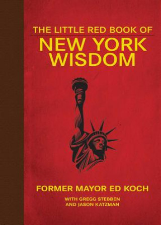 Book Little Red Book of New York Wisdom Ed Koch