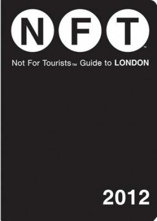 Kniha Not For Tourists Guide to London Not For Tourists