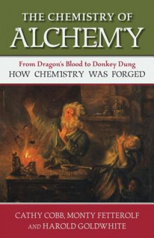 Buch Chemistry of Alchemy Monty L Fetterolf