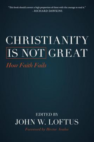 Libro Christianity Is Not Great John W. Loftus