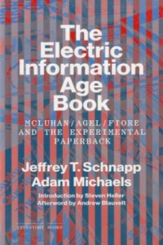 Carte Electric Information Age Book Jeffrey T. Schnapp