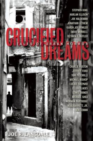 Könyv Crucified Dreams Joe R. Lansdale