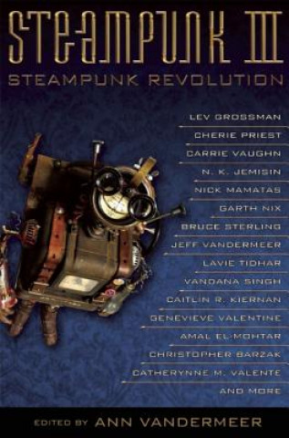 Könyv Steampunk III Ann Vandermeer
