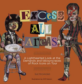 Livre Excess All Areas Susan Richmond