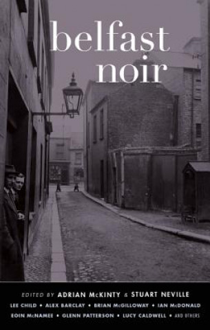 Knjiga Belfast Noir Adrian McKinty
