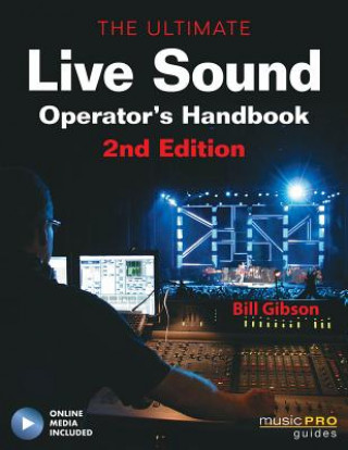 Książka Ultimate Live Sound Operator's Handbook Bill Gibson