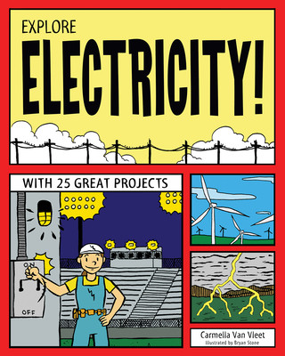 Kniha Explore Electricity! Carmella Van Vleet