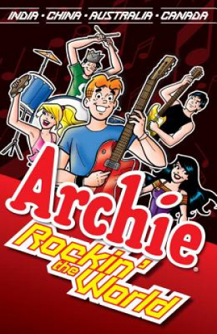 Carte Archie: Rockin' The World Dan Parent