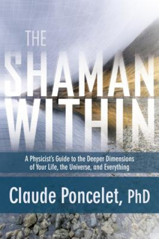 Libro Shaman within Claude Poncelet