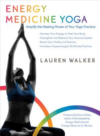 Книга Energy Medicine Yoga Lauren Walker