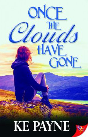 Könyv Once the Clouds Have Gone K. E. Payne
