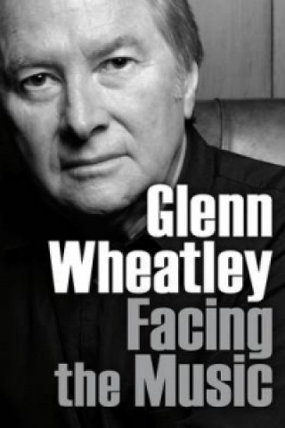 Книга Facing the Music Glenn Wheatley