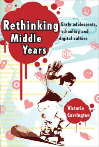 Carte Rethinking Middle Years Victoria Carrington