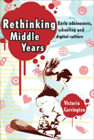 Könyv Rethinking Middle Years Victoria Carrington