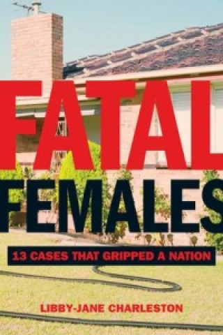 Carte Fatal Females Libby-Jane Charleston