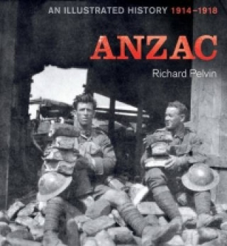 Livre ANZAC Richard Pelvin