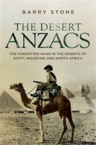 Kniha Desert ANZACS Barry Stone