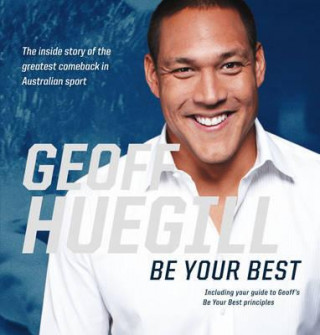 Könyv Be Your Best Geoff Huegill