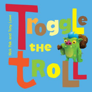 Kniha Troggle the Troll Nick Falk