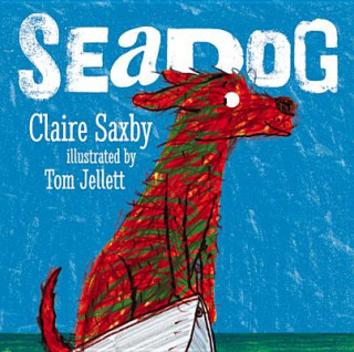 Kniha Seadog Tom Jellett