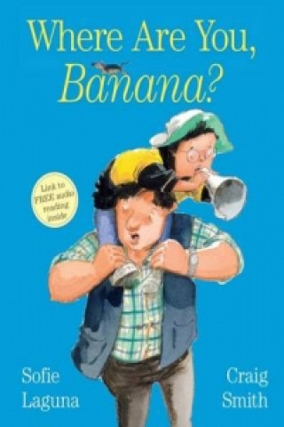 Kniha Where are You, Banana? Sofie Laguna