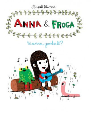 Kniha Anna and Froga 1 Anouk Ricard