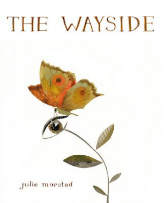 Книга Wayside Julie Morstad