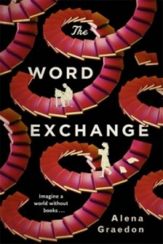 Könyv Word Exchange Alena Graedon