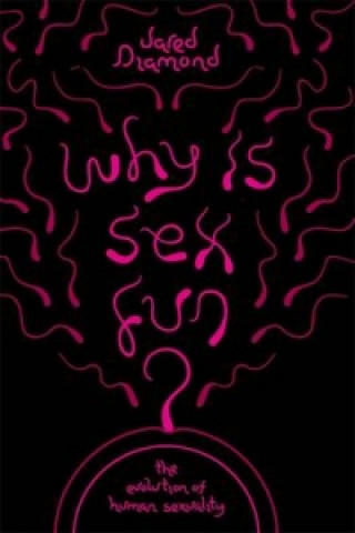 Könyv Why Is Sex Fun? Jared Diamond