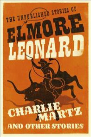 Buch Charlie Martz and Other Stories Elmore Leonard