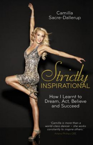 Книга Strictly Inspirational Camilla Sacre-Dallerup