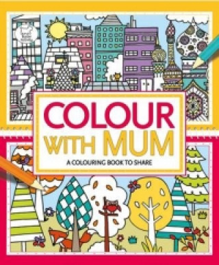 Książka Colour With Mum Emily Golden Twomey