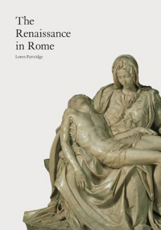 Kniha Renaissance in Rome Loren Wayne Partridge