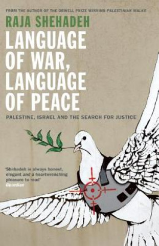 Kniha Language of War, Language of Peace Raja Shehadeh