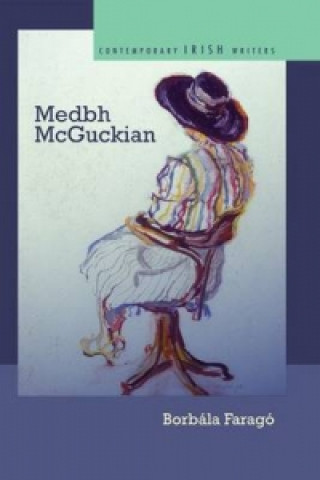 Buch Medbh McGuckian Borbala Farago