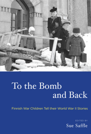 Knjiga To the Bomb and Back Sue Saffle