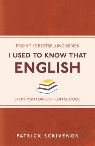 Książka I Used to Know That: English Patrick Scrivenor