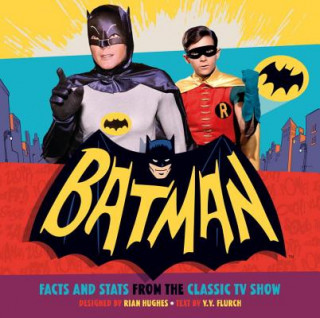 Könyv Batman: Facts and Stats from the Classic TV Show Joe Desris
