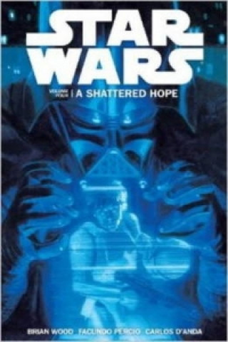 Libro Star Wars - A Shattered Hope Brian Wood