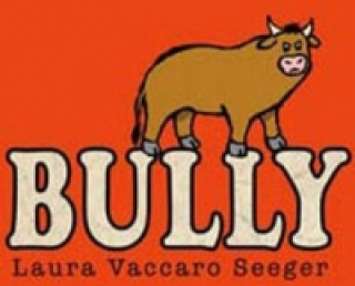 Carte Bully Laura Vaccaro Seeger