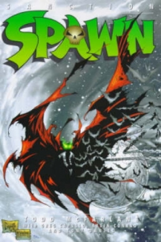 Könyv Spawn: Sanction Todd McFarlane