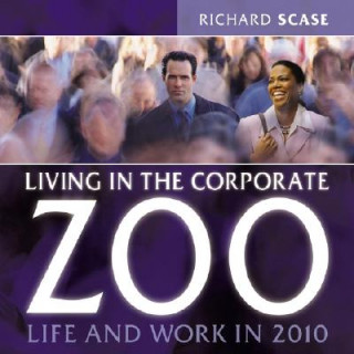 Книга Living in the Corporate Zoo Richard Scase