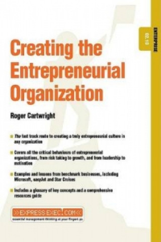 Könyv Creating the Entrepreneurial Organization Roger Cartwright