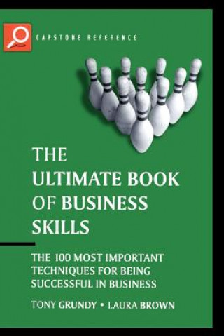 Kniha Ultimate Book of Business Skills Tony Grundy