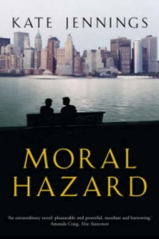 Book Moral Hazard Kate Jennings