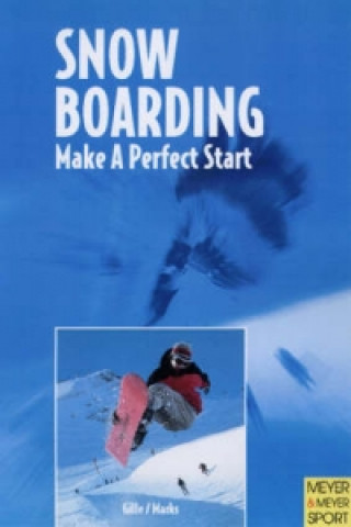 Kniha Perfect Snowboarding Rene Marks
