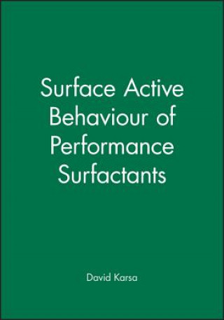 Knjiga Surface Active Behaviour of Performance Surfactants David Karsa