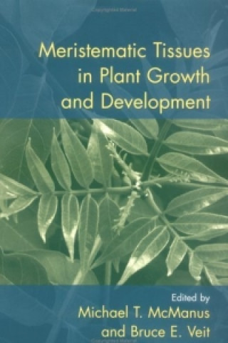 Książka Meristematic Tissues in Plant Growth and Development Michael T. Mcmanus